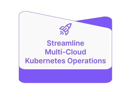 Streamline Multi-Cloud Kubernetes Operations (1)